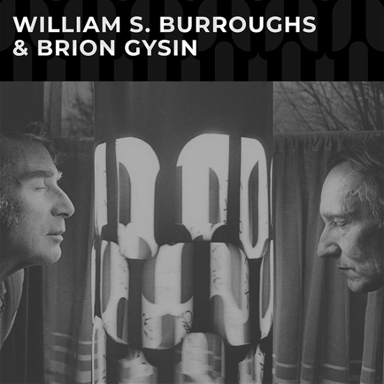 Cover for William S. Burroughs &amp; Brion Gysin · S/T (LP) (2021)