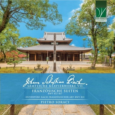 Cover for Pietro Soraci · Bach: Samtliche Klavierwerke Vii, Franzvsische Suiten Bwv 812 (CD) (2023)