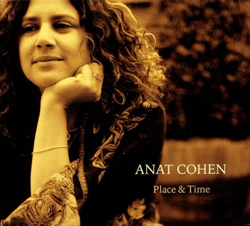 Cover for Anat Cohen · Place &amp; Time (CD) [Digipak] (2018)