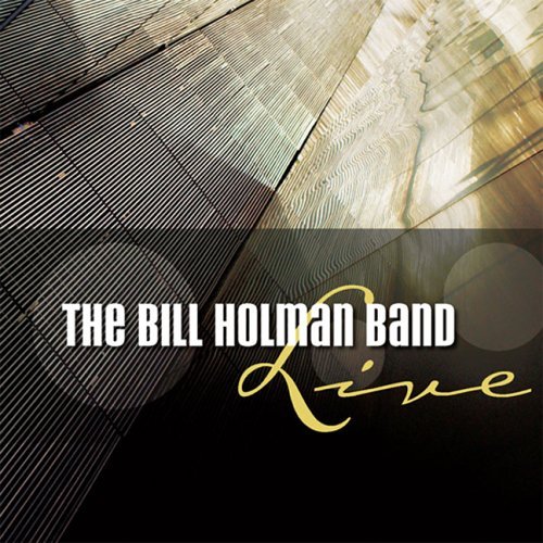 Cover for Bill Holman · Bill Holman Band Live (CD) (2005)