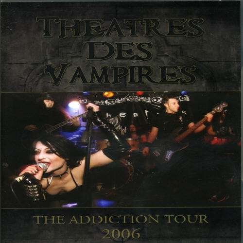 Cover for Theatres Des Vampires · The Addiction Tour 2006 (DVD) (2006)