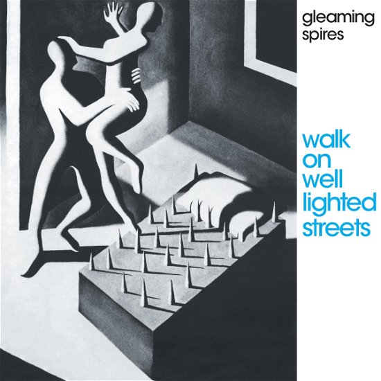 Cover for Gleaming Spires · Walk On Well Lighted Streets (CD) (2021)