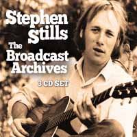 Cover for Stephen Stills · The Broadcast Archives (CD) (2019)