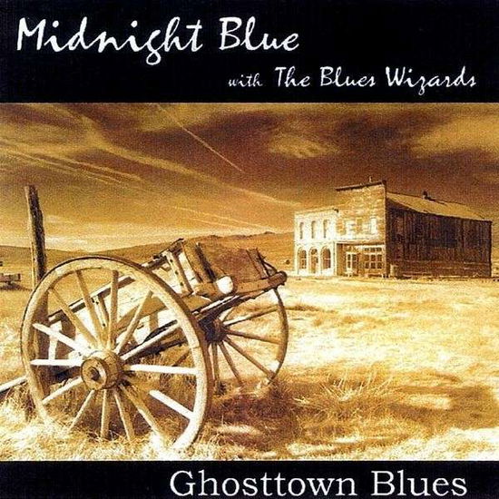 Cover for Midnight Blue · Ghosttown Blues (CD) (2009)