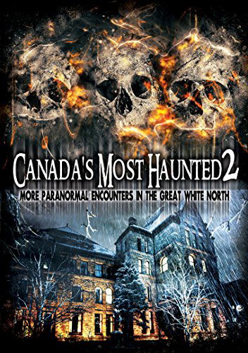 Cover for Canada's Most Haunted 2: More Paranormal (DVD) (2015)
