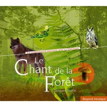 Cover for Jacques Burtin · Le Chant De La Foret (CD) (2023)