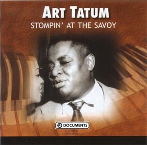 Cover for Art Tatum · Tatum Art-Stompin At The Savo (CD)