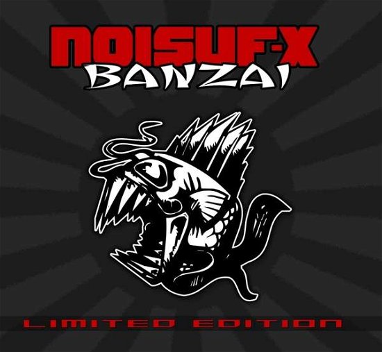 Banzai - Noisuf-X - Musiikki - PRO NOIZE - 4250137209708 - torstai 22. kesäkuuta 2017