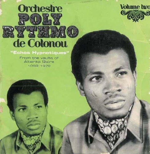 Cover for Orchestre Poly-Rithmo De Cotonou · Vol. 2: Echos Hypnotiques (CD) (2009)