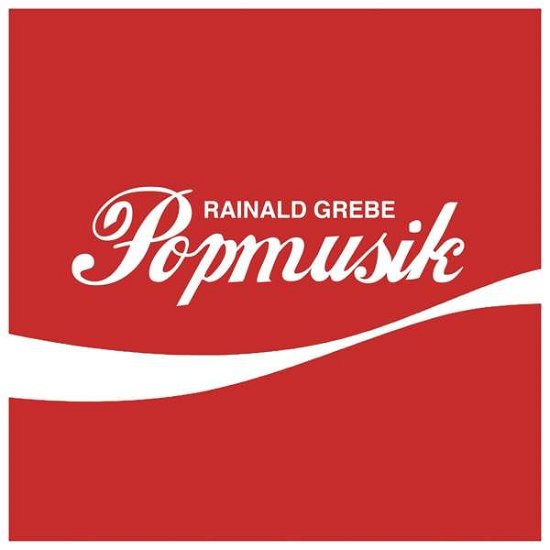 Popmusik - Rainald Grebe - Musikk - TONPRODUKTION RECORDS - 4270001898708 - 5. februar 2021