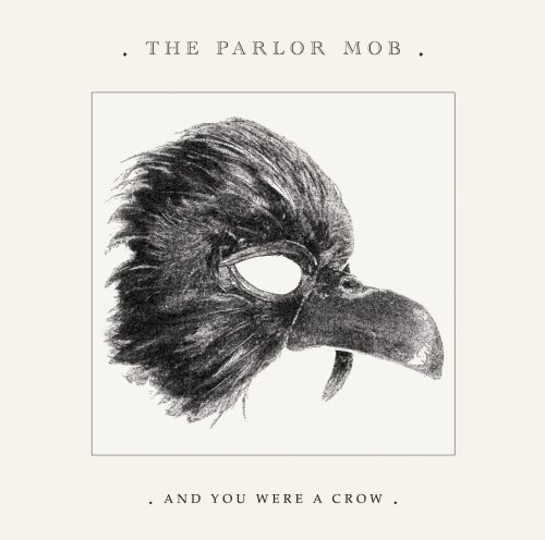 Cover for Parlor Mob · And You Were A Crow + 1 (CD) (2008)