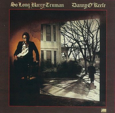 Cover for Danny O'keefe · So Long Harry Truman (CD) [Japan Import edition] (2011)