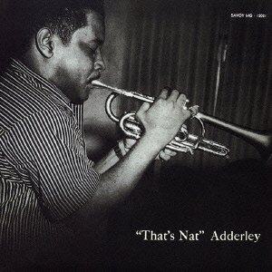 Cover for Nat Adderley · That's Nat (CD) [High quality edition] (2009)
