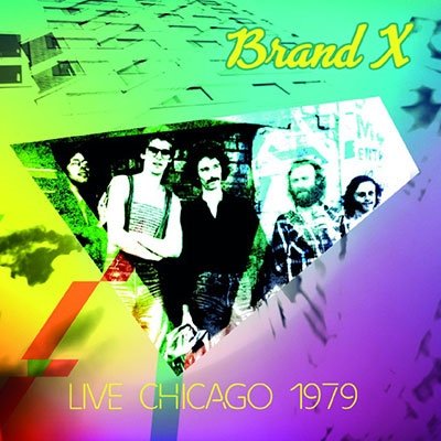 Cover for Brand X · Live Chicago 1979 (+2) (CD) [Japan Import edition] (2022)