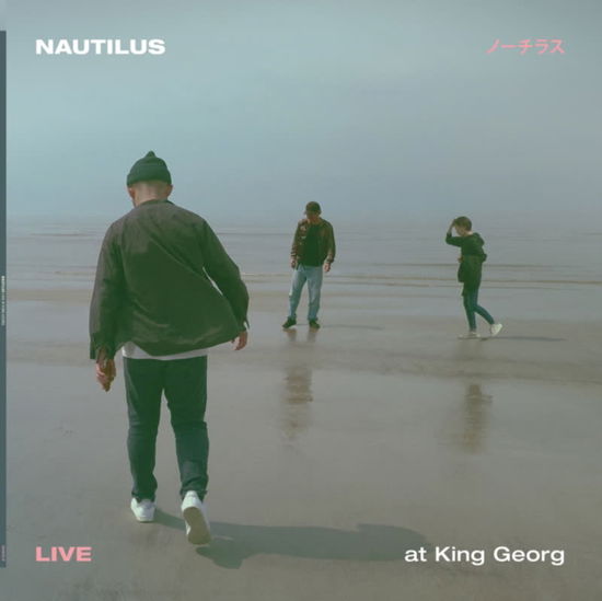 Live At King Georg - Nautilus - Music - OONOPS DROPS - 5050580817708 - January 5, 2024