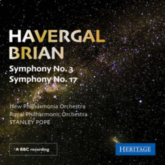 Havergal Brian - Symphony No. 3 & Symphony No. 17 - Stanley Pope / New Philharmonic Orchestra & Royal Philharmonic Orchestra - Musik - HERITAGE - 5060332662708 - 25 februari 2022