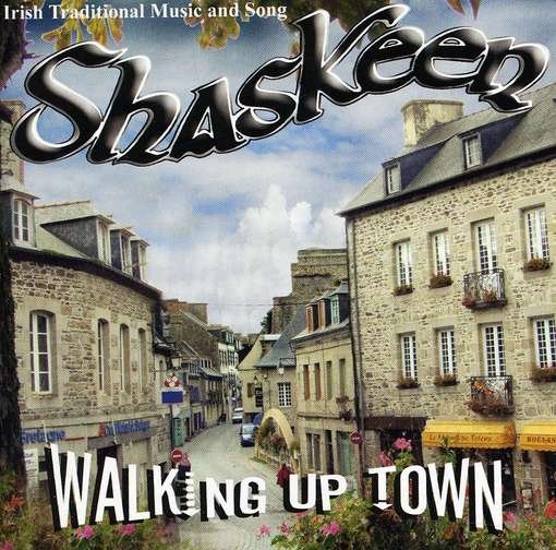 Cover for Shaskeen · Walking Up Town (CD) (2012)