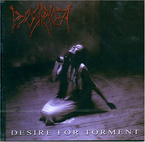 Desire for Torment - Pyorrhoea - Música - METAL MIND - 5907785031708 - 21 de janeiro de 2008