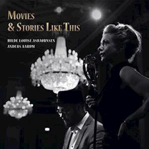 Cover for Asbjornsen &amp; Aarum · Movies &amp; Stories Like This (CD) [Digipak] (2022)