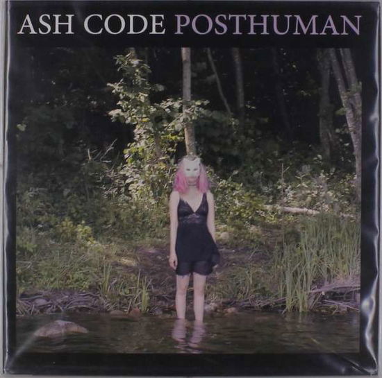 Cover for Ash Code · Posthuman (LP) (2016)