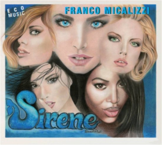Sirene - Franco Micalizzi - Musik - Believe - 8058368061708 - 