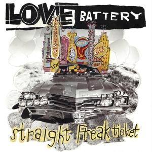 Cover for Love Battery · Straight Freak Ticket (LP) [Remastered edition] (2024)