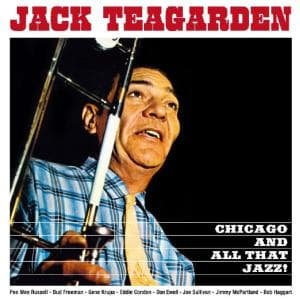 Chicago and All That Jazz! the Dixie Sou - Jack Teagarden - Muziek - LONE HILL - 8436019583708 - 23 maart 2009