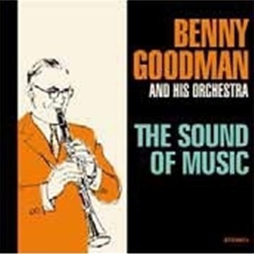 The Sound of Music - Benny Goodman - Música - AMERICAN JAZZ CLASSICS - 8436028691708 - 12 de março de 2010