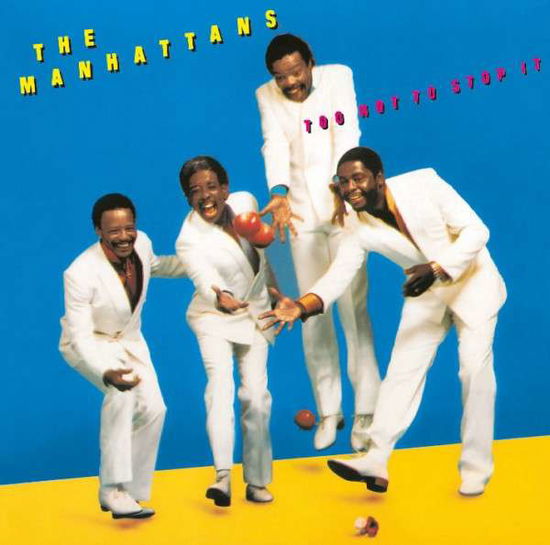 Cover for Manhattans · Too Hot to Stop It (CD) (2014)