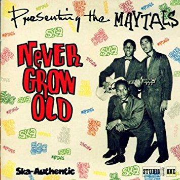 Cover for Maytals · Never Grow Old (VINYL) (1980)