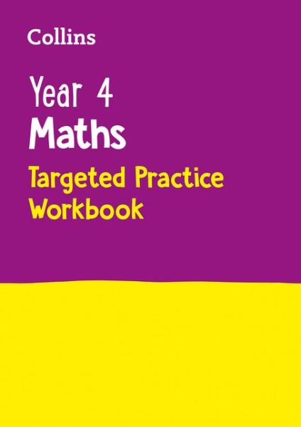 Cover for Collins KS2 · Year 4 Maths Targeted Practice Workbook: Ideal for Use at Home - Collins KS2 Practice (Paperback Book) [Edition edition] (2017)