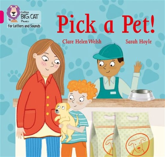 Cover for Clare Helen Welsh · Pick a Pet!: Band 01b/Pink B - Collins Big Cat Phonics for Letters and Sounds (Paperback Book) (2020)