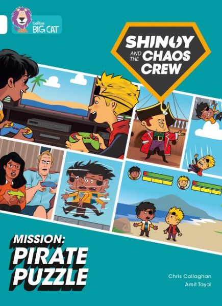 Cover for Chris Callaghan · Shinoy and the Chaos Crew Mission: Pirate Puzzle: Band 10/White - Collins Big Cat (Taschenbuch) (2021)