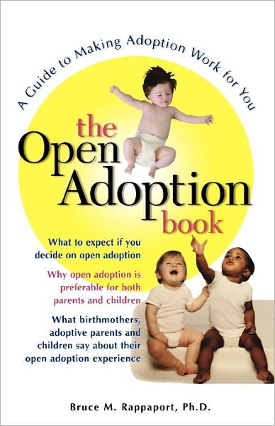 Cover for Bruce M. Rappaport · The Open Adoption Book: A Guide to Making Adoption Work for You (Paperback Book) [2 Revised edition] (1997)