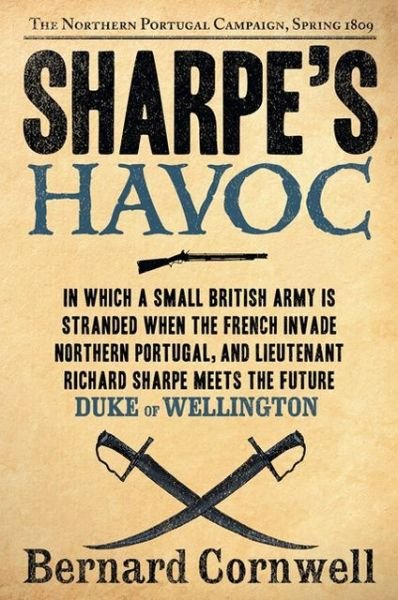 Cover for Bernard Cornwell · Sharpe's Havoc: The Northern Portugal Campaign, Spring 1809 - Sharpe (Paperback Bog) [1st edition] (2013)