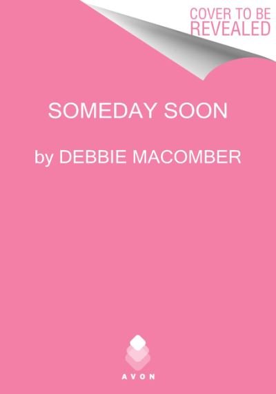 Cover for Debbie Macomber · Someday Soon (Paperback Book) (2021)