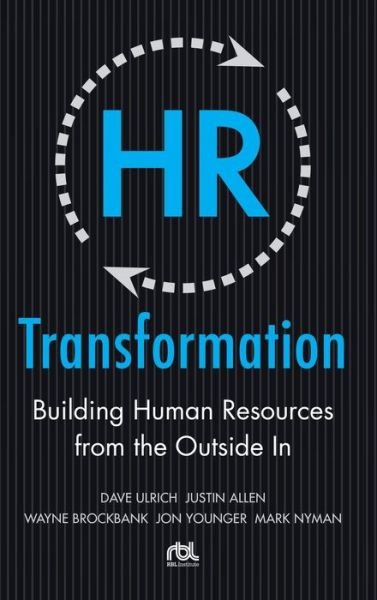 Cover for Dave Ulrich · HR Transformation: Building Human Resources From the Outside In (Inbunden Bok) [Ed edition] (2009)