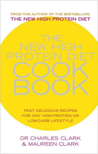 Cover for Dr Charles Clark · The New High Protein Diet Cookbook (Paperback Book) (2003)