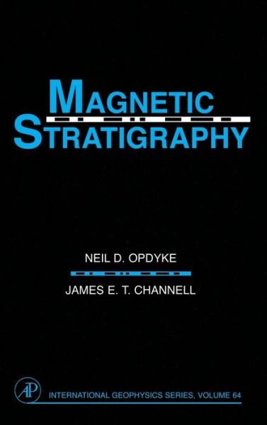Cover for Opdyke, Meil D. (University of Florida) · Magnetic Stratigraphy - International Geophysics (Gebundenes Buch) (1996)