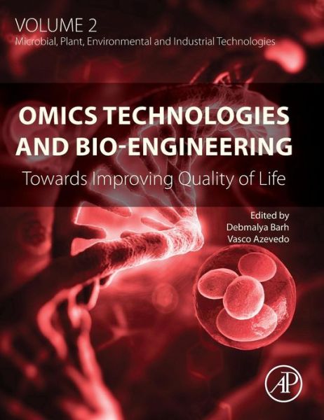 Cover for Debmalya Barh · Omics Technologies and Bio-engineering: Volume 2: Towards Improving Quality of Life (Hardcover Book) (2018)