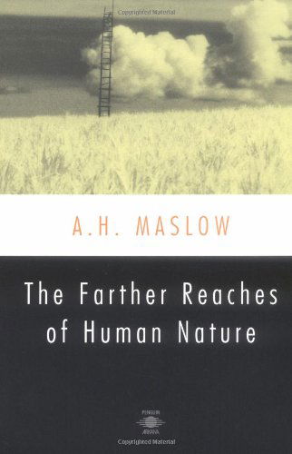 Cover for Abraham H. Maslow · The Farther Reaches of Human Nature - Compass (Paperback Book) [1st edition] (1993)