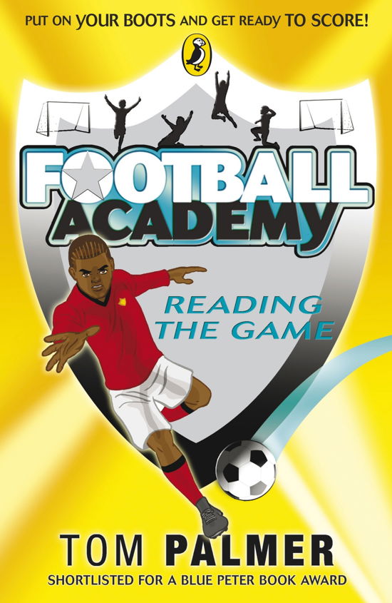 Football Academy: Reading the Game - Football Academy - Tom Palmer - Książki - Penguin Random House Children's UK - 9780141324708 - 2 lipca 2009