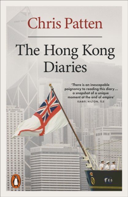 Cover for Chris Patten · The Hong Kong Diaries (Taschenbuch) (2024)