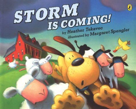 Storm is Coming! - Heather Tekavec - Bücher - Penguin Books Ltd - 9780142400708 - 12. April 2004