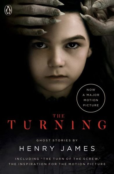 Cover for Henry James · The Turning (Movie Tie-In): The Turn of the Screw and Other Ghost Stories (Buch) (2019)