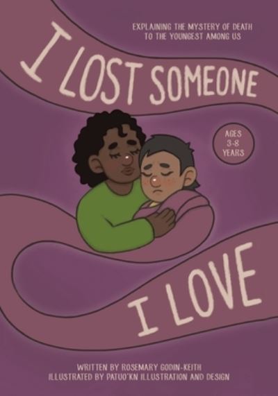 Cover for Rosemary Godin-Keith · I Lost Someone I Love (Book) (2021)