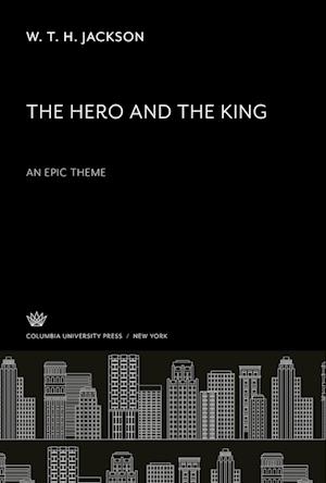 Cover for W. T. H. Jackson · Hero and the King. an Epic Theme (N/A) (1982)