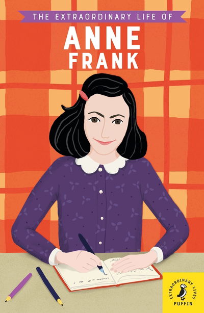 Cover for Kate Scott · The Extraordinary Life of Anne Frank - Extraordinary Lives (Paperback Bog) (2019)