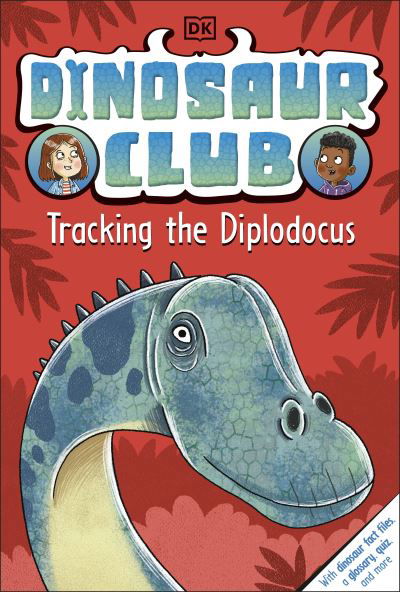 Dinosaur Club: Tracking the Diplodocus - Dinosaur Club - Rex Stone - Livros - Dorling Kindersley Ltd - 9780241538708 - 4 de agosto de 2022