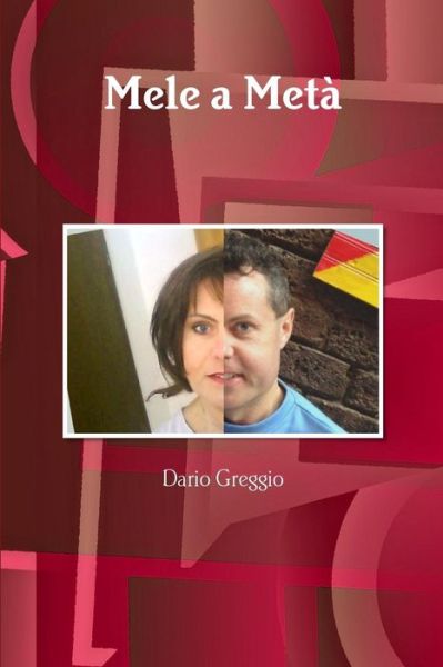 Cover for Dario Greggio · Mele a Metã¯â¿â½ (Paperback Book) (2017)